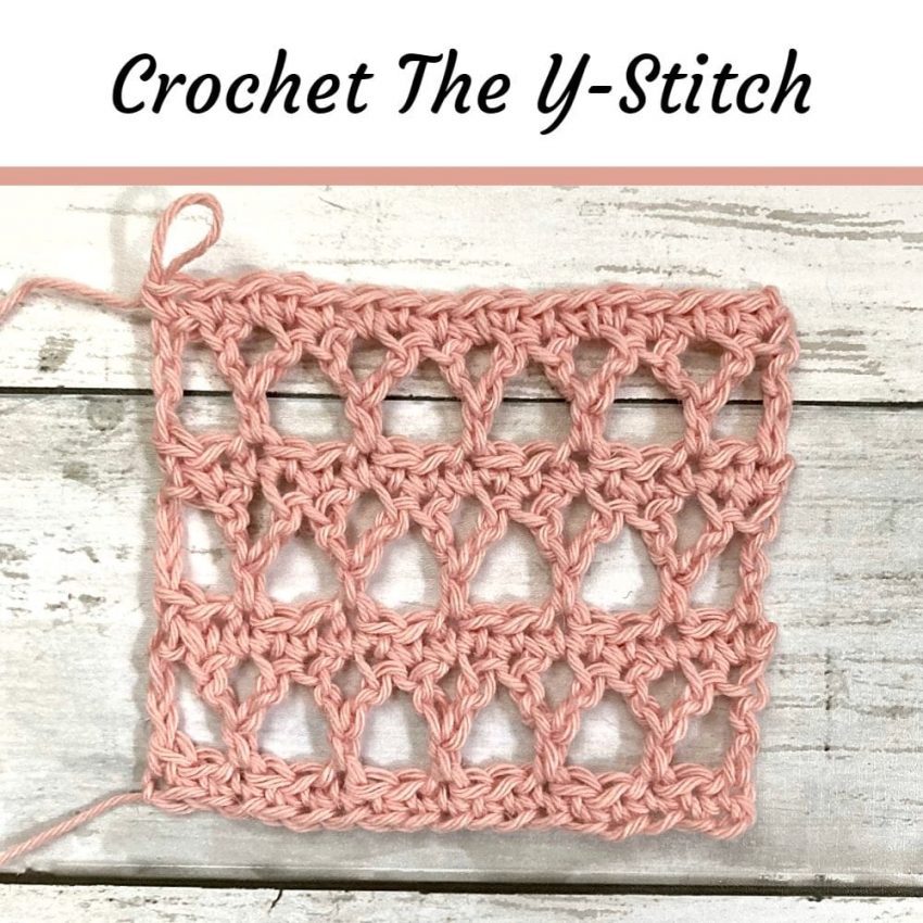 Learn How To Crochet The Y-Stitch - Simply Hooked by Janet